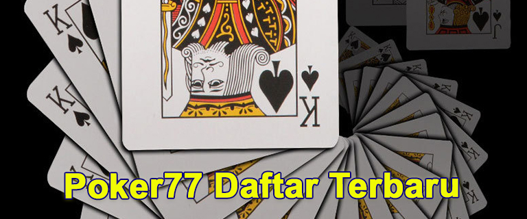 Poker77 Daftar Terbaru
